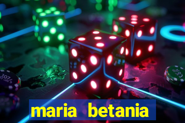 maria betania soares torres